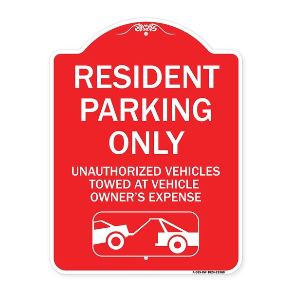 Signmission Parking Restriction Resident Parking Unauthorized Vehicles Towed at Owner Expense, RW-1824-23368 A-DES-RW-1824-23368 - main